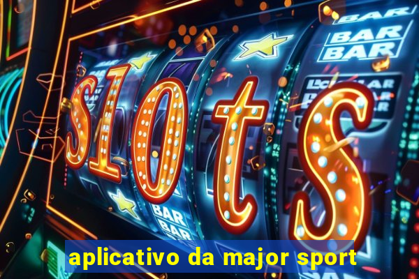 aplicativo da major sport